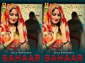 Exclusive web series featuring Bahaar in a steamy bachelor's tag